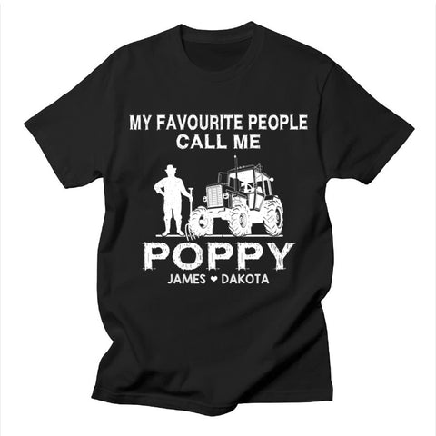 Personalized T-Shirt For Poppy From Grandson My Favorite People Call Me Poppy Man & Tractor Printed Farmer Dad Grandpa Custom Name Grandpa Gifts Tee Shirt For Men Family On Father's Day