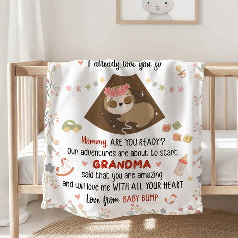 Mom To Be Gifts, I Already Love You Cute Baby Sloth Sleeping Ultrasound Mommy's Tummy , Personalized Blanket, Gifts For Mom To Be, Fleece Sherpa, New Mother Blanket For Mother's Day