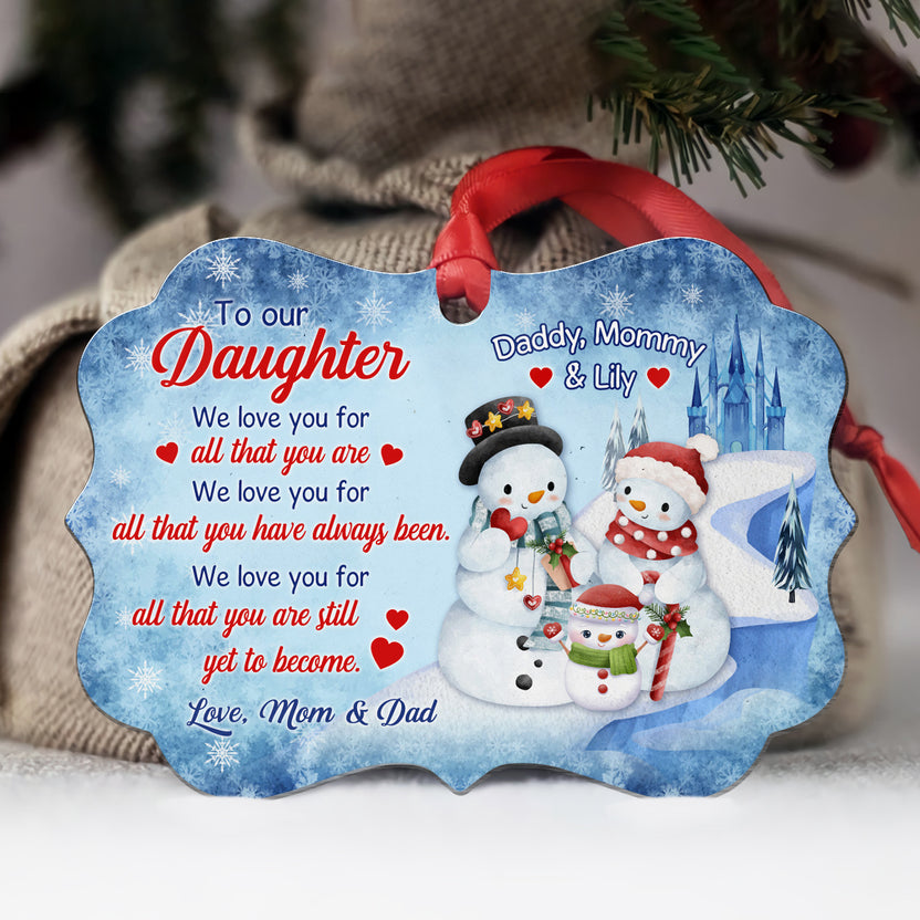 Daughter Gifts, Love You For All That You Are Snowflakes Medallion Aluminum Ornament, Personalized Christmas Ornament, Gifts For Girls From Mom Dad, Xmas Tree Decor