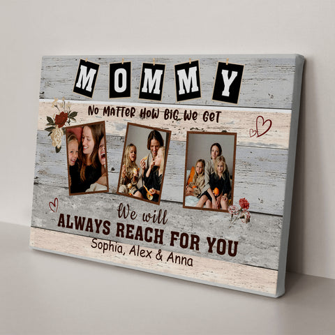 Gifts Ideas For Mom, No Matter How Big We Get We Will Reach, Personalized Canvas Wall Art, Gifts For Mom Mother From Kids Children, Poster Prints Home Decoration, Gifts For Birthday
