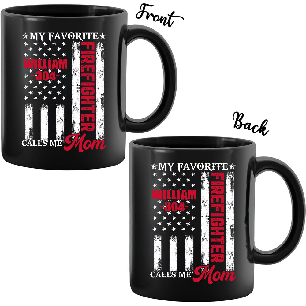 Personalized Coffee Mug For Father Mother Parents Family Friends Firefighter Gifts Ideas My Favorite Firefighter Calls Me Mom Custom Black Ceramic 11 15oz Cup For Birthday Christmas