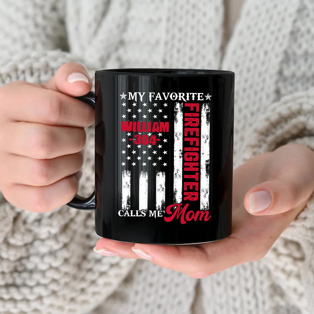 Personalized Coffee Mug For Father Mother Parents Family Friends Firefighter Gifts Ideas My Favorite Firefighter Calls Me Mom Custom Black Ceramic 11 15oz Cup For Birthday Christmas