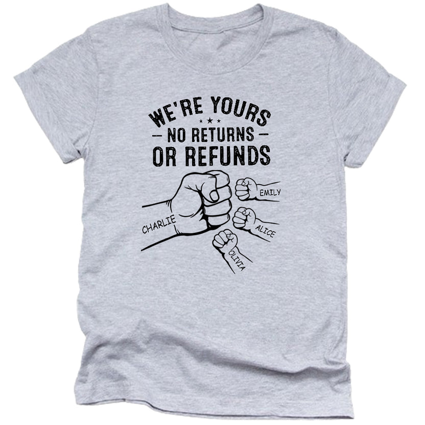 Gifts For Dad, We're Yours No Returns Or Refunds Punch Hands Fist Bump , Personalized T-Shirt, Gifts For Dad Men From Boy Girl Kids, Short Sleeve Tops Tee Shirt, Gifts For Father's Day