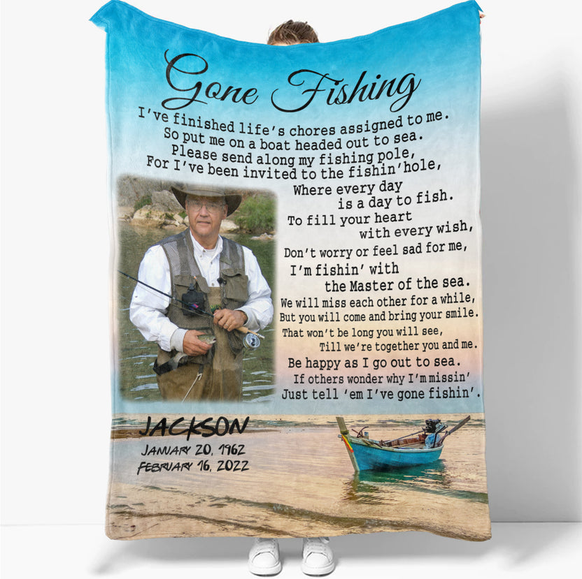 Personalized Memorial Blanket For Loss Of Grandpa Dad Gone Fishing I've Finished Life Meaningful Custom Name Photo Remembrance Gifts Fishman In Loving Memory Gifts Fleece Sherpa Blanket