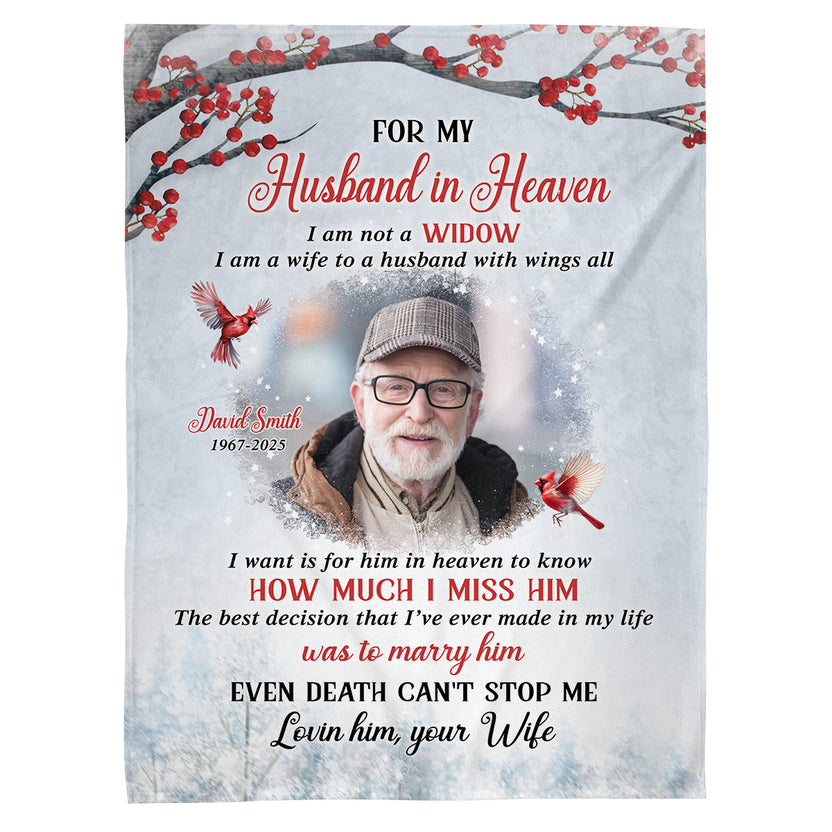 Sympathy Gifts, Personalized Memorial Blanket With Photo, For My Husband In Heaven I Am Not A Widow I Am A Wife To Husband With Wing, Loss Of Loved Ones Blanket Funeral Gifts