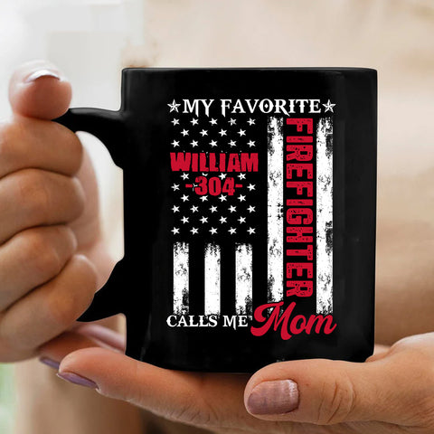 Personalized Coffee Mug For Father Mother Parents Family Friends Firefighter Gifts Ideas My Favorite Firefighter Calls Me Mom Custom Black Ceramic 11 15oz Cup For Birthday Christmas