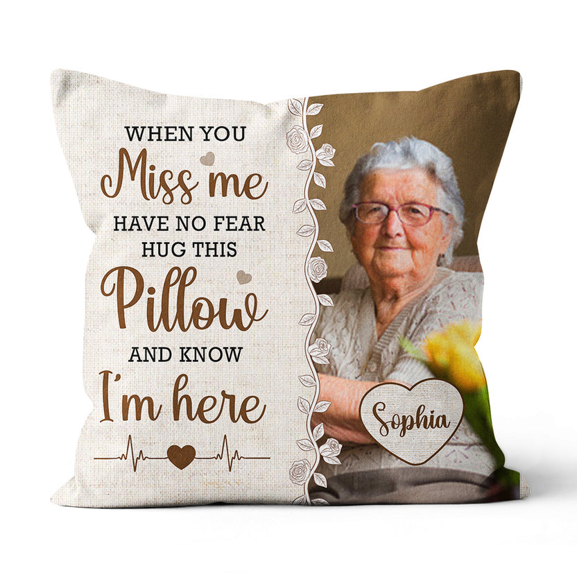 Sympathy Photo Memorial Square Pillow, When You Miss Me No Fear Hug This Pillow And Know I'm Here, Gifts For Loss Of Mom Dad,  Funeral Gifts