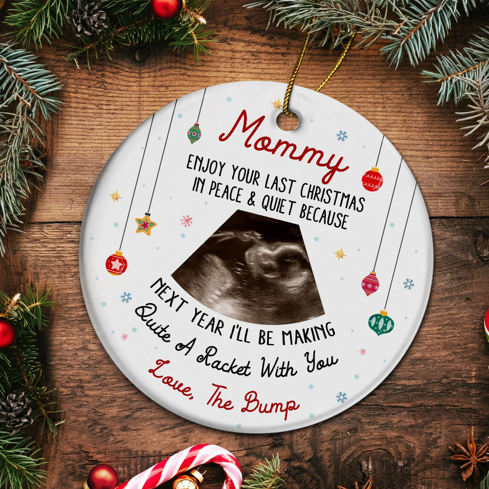 Mommy Ultrasound Christmas Ornament, Peace & Quiet Xmas, Love The Bump Reveal Gift, Custom Sonogram Keepsake, Funny Pregnant Xmas Decor