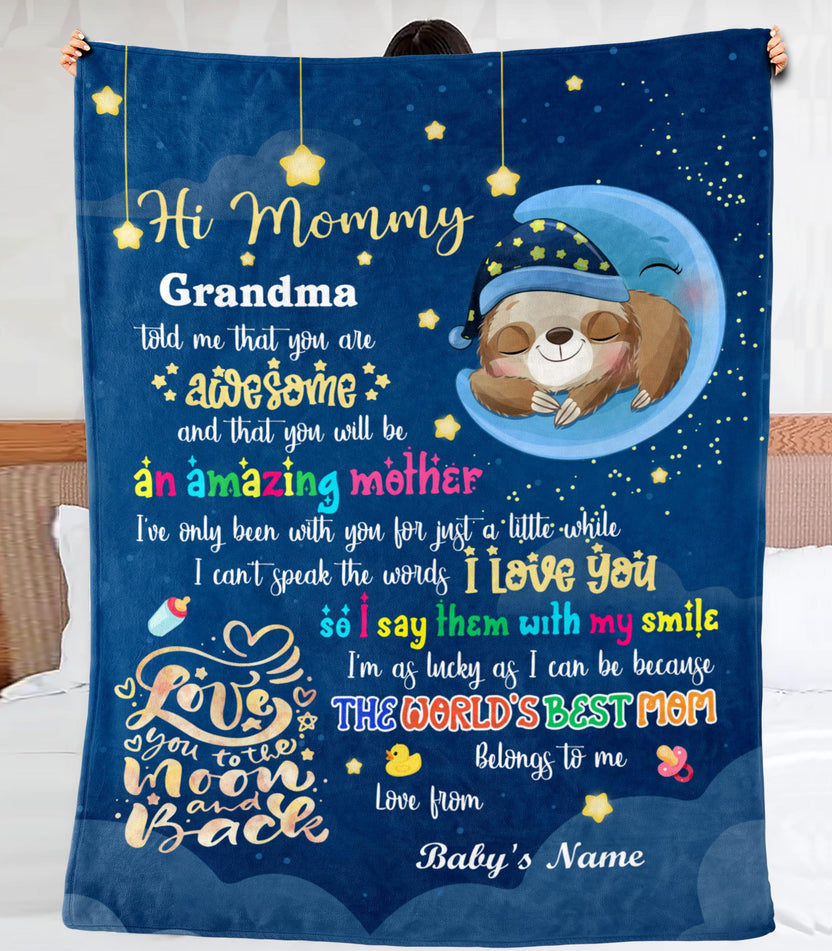Personalized Blanket For Mom To Be From Baby Hi Mommy Grandma Told Me That Sloth 1St Mother's Day Cute Sleeping  Custom Name Mom To Be Gifts Fleece Sherpa Blanket For Birthday