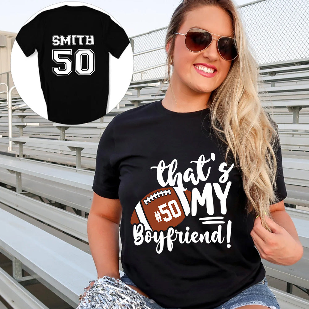 Personalized T-Shirt For Girlfriend Her Football Gifts That's My Boyfriend There For Football Girlfriend Football Family Games Day Cheer For Football Custom Title And Number Short  Tee
