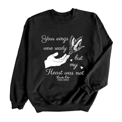 Personalized Memorial T-Shirt For Mom Dad Husband Wife In Heaven From Loved Ones Family Your Wings Were Ready But My Heart Was Not Custom Name Sympathy Gifts Shirt For Anniversary Of Death