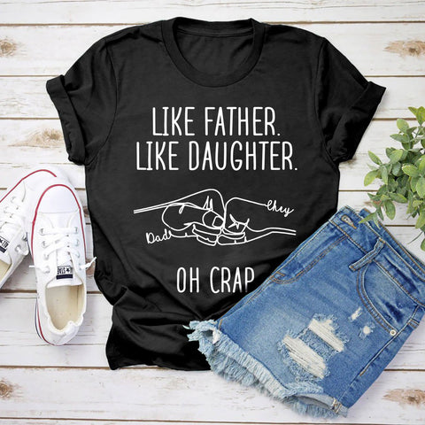 Personalized To My Daddy Shirt My Daddy Gifts From Daughter Son Like Father Like Daughter Oh Crap Fist Bump Custom Name Short Sleeve Tops Tee Shirt For Birthday Xmas Fathers Day