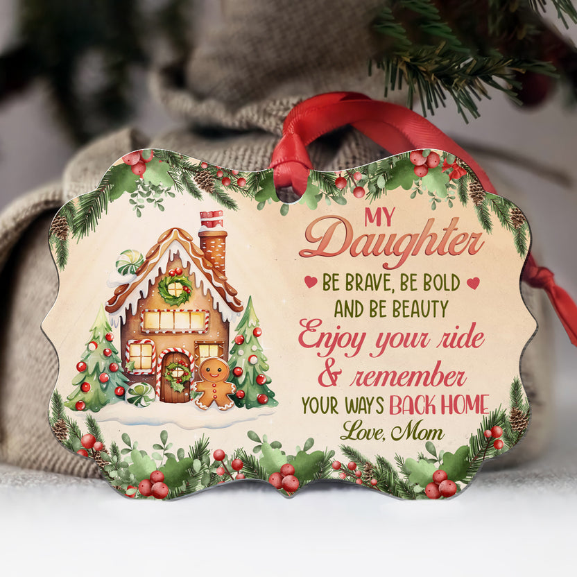 Remember Your Way Back Cute Gingerbread, My Daughter Gingerbread House Decoration, Christmas Tree Holiday Aluminum Ornament, Mom To Daughter Keepsake, Gifts For Girl From Mom