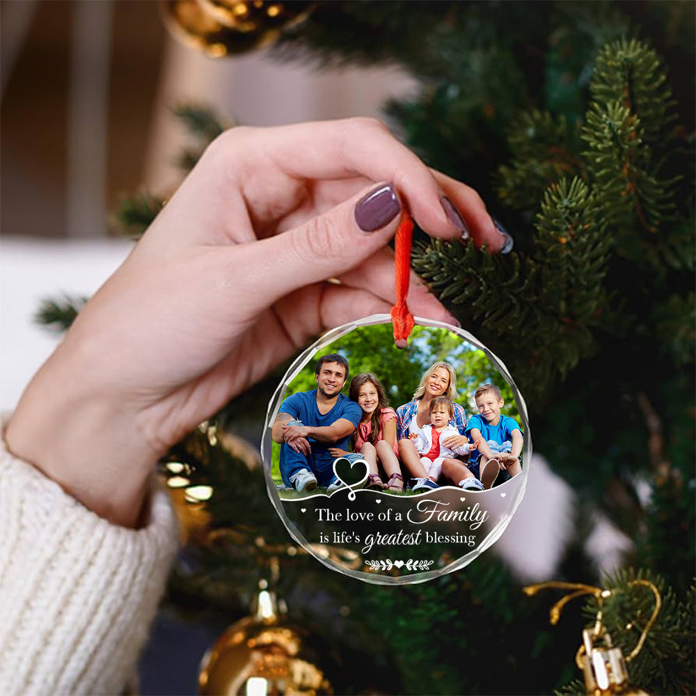 The Love Of A Family Is Life’S Blessing Ornament Personalized Glass Ornament Custom Photo Family Gifts Christmas Keepsake, Personalized Photo Christmas Idea Gifts For Mom Dad Parents