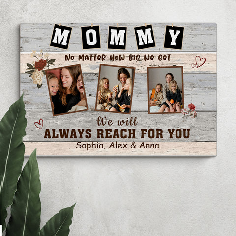 Gifts Ideas For Mom, No Matter How Big We Get We Will Reach, Personalized Canvas Wall Art, Gifts For Mom Mother From Kids Children, Poster Prints Home Decoration, Gifts For Birthday