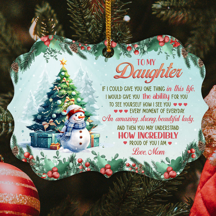 If I Could Give You One Thing Christmas Theme Cute Kid, To My Daughter Christmas Aluminum Ornament, Mom To Daughter Holiday Keepsake, Xmas Tree Decoration, Gifts For Girl From Mother