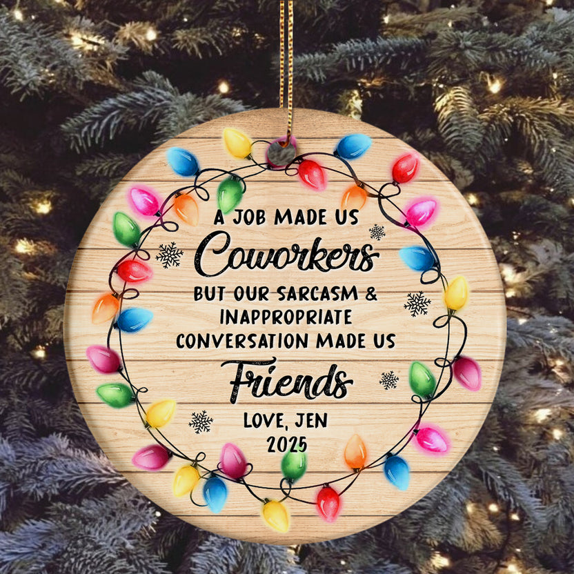 Coworker Christmas Ornament, Funny Office Gift Ornament, Job Made Us Coworker But Our Sarcasm & Inappropriate, Christmas Lights Holiday