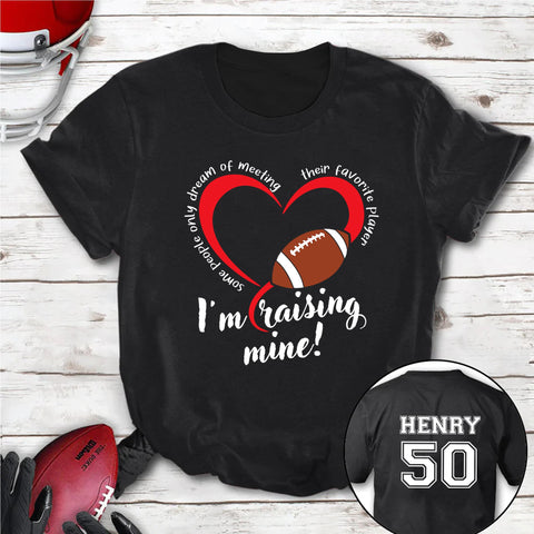 Personalized T-Shirt For Mommy From Son Boy Kids Football Gifts I'm Raising Mine Fan Football Family Mother Father Football Games Day Custom Title And Number Short Sleeve Tops Tee Shirt