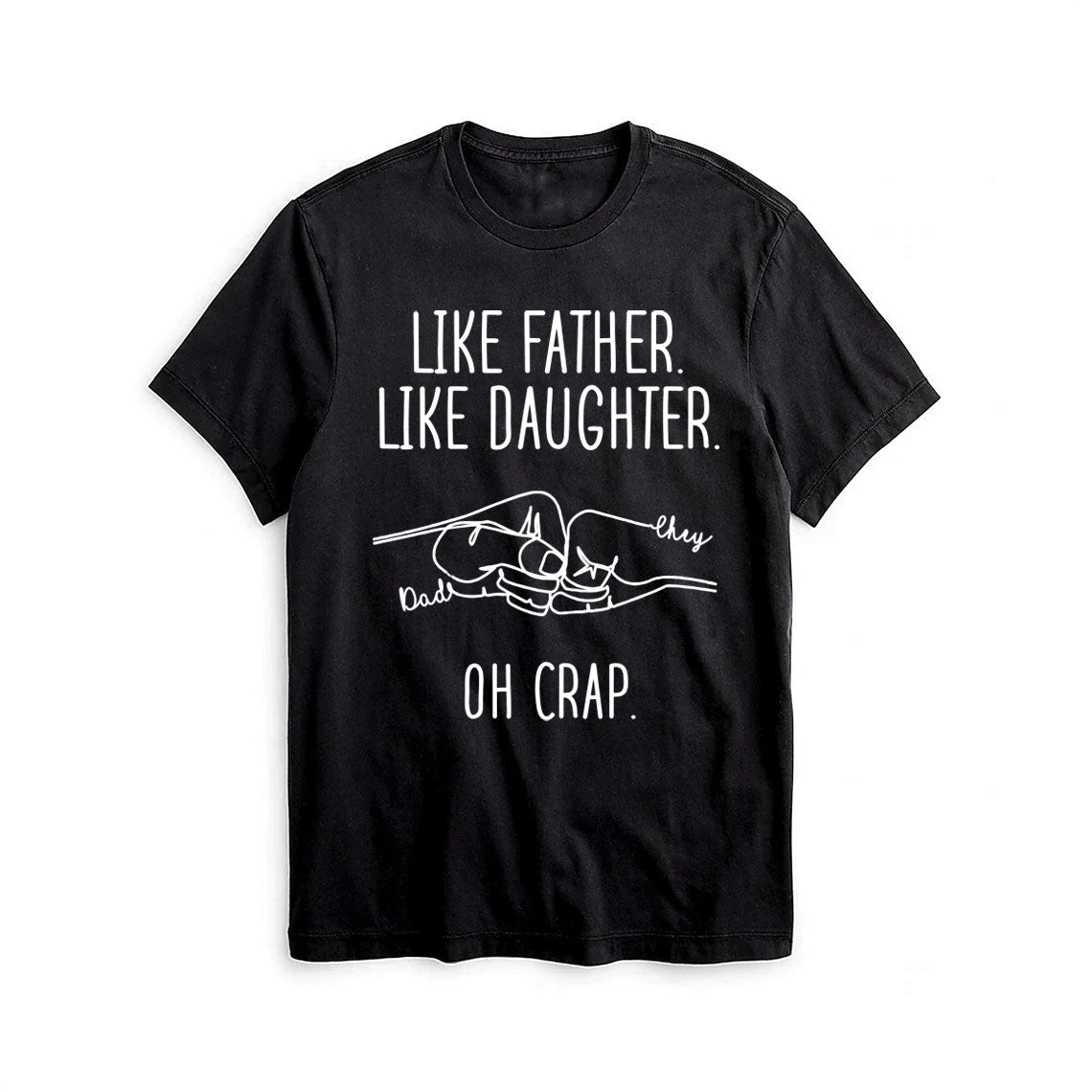 Personalized To My Daddy Shirt My Daddy Gifts From Daughter Son Like Father Like Daughter Oh Crap Fist Bump Custom Name Short Sleeve Tops Tee Shirt For Birthday Xmas Fathers Day