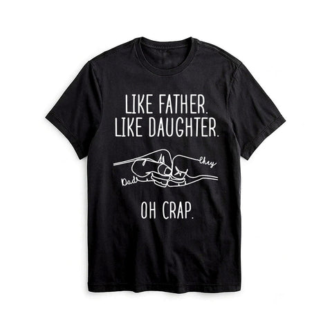 Personalized To My Daddy Shirt My Daddy Gifts From Daughter Son Like Father Like Daughter Oh Crap Fist Bump Custom Name Short Sleeve Tops Tee Shirt For Birthday Xmas Fathers Day