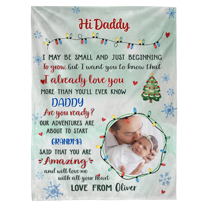 New Dad Gifts, I May Be Small And Just Beginning To Grow Upload Photo, Personalized Blanket, Gifts For Daddy First Dad, Fleece Sherpa, Expectant Dad Blanket, Gifts For Christmas Xmas