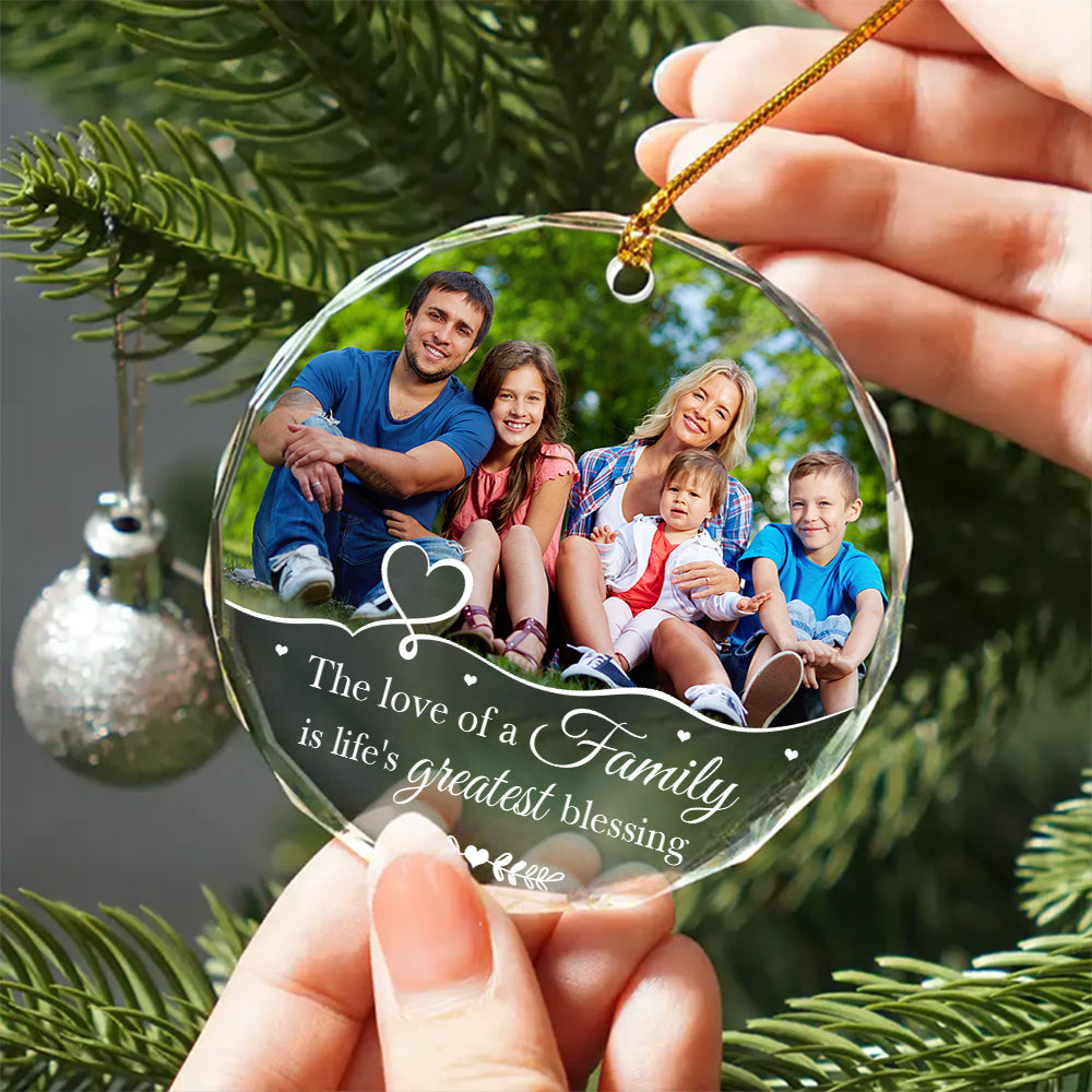 The Love Of A Family Is Life’S Blessing Ornament Personalized Glass Ornament Custom Photo Family Gifts Christmas Keepsake, Personalized Photo Christmas Idea Gifts For Mom Dad Parents
