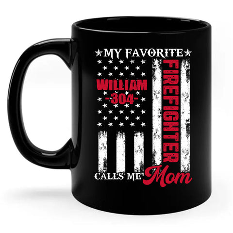 Personalized Coffee Mug For Father Mother Parents Family Friends Firefighter Gifts Ideas My Favorite Firefighter Calls Me Mom Custom Black Ceramic 11 15oz Cup For Birthday Christmas