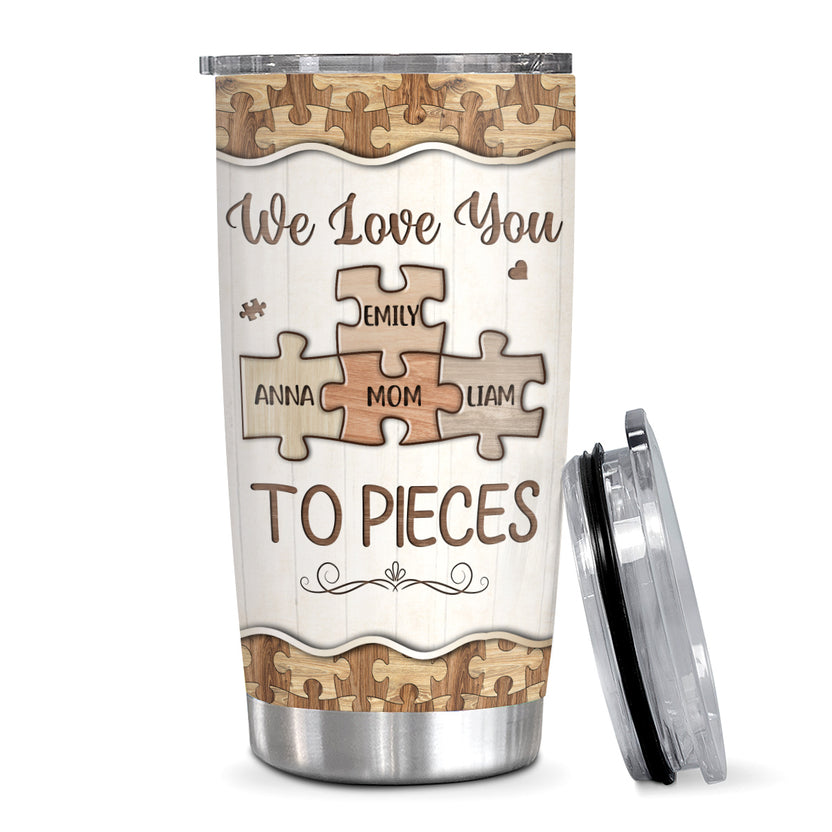 Unique Gifts For Mom, We Love Mom To Pieces Wooden Piece , Personalized Tumbler, Gifts For Mommy Women From Kids Children, 20oz With Lid Travel Cup Birthday Mothers Day