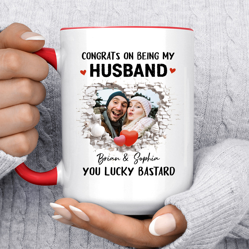Congrats On Being My Husband You Lucky Bastard Funny Break Wall Heart Photo Couple, Personalized Coffee Mug With Photo, Gifts For Him Her Honey, Ceramic 11 15oz Cup, Gifts For Valetine