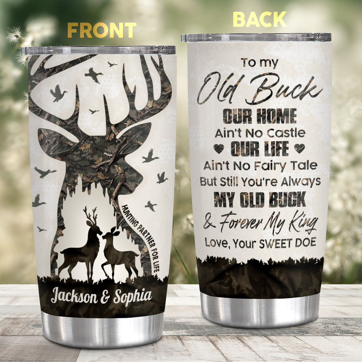 To My Old Buck I'd Find Sooner.And Love Longer You Are The Buckin Ever Your Sweet Doe ,Hunting Partner For Life, Personalized Tumbler, Gifts For Him Her Honey, Custom 20oz With Lid