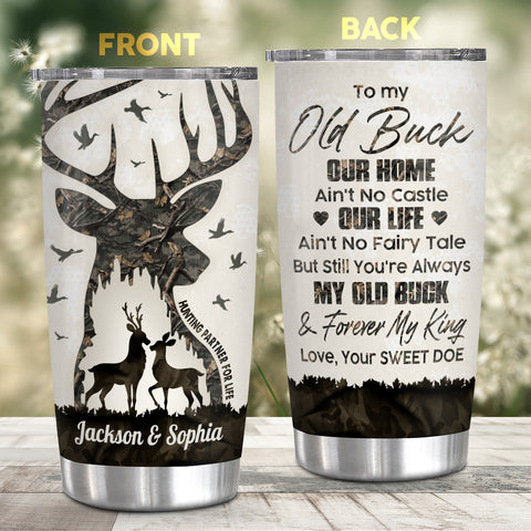 To My Old Buck I'd Find Sooner.And Love Longer You Are The Buckin Ever Your Sweet Doe ,Hunting Partner For Life, Personalized Tumbler, Gifts For Him Her Honey, Custom 20oz With Lid