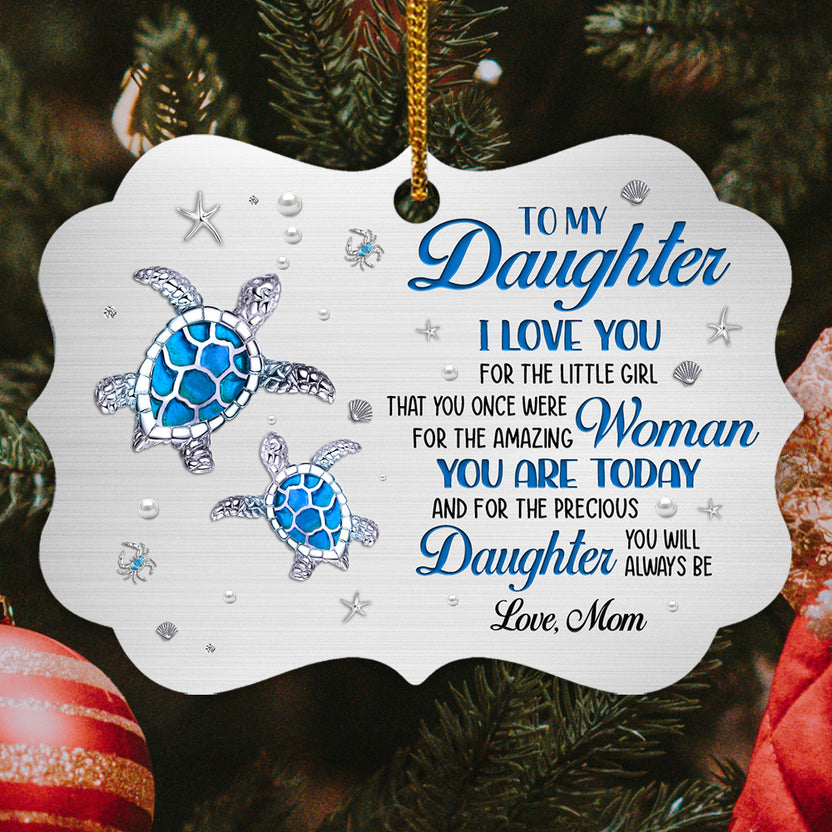 Cute Turtle Precious Daughter You Will Always Be Jewelry Style Printed Aluminum Ornament, Mom To Daughter Christmas Tree Ornament, Holiday Keepsake, Gifts For Girl From Mom Mother