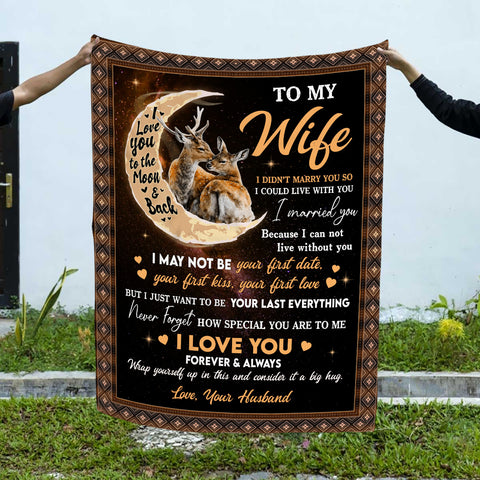 Wifey Gifts, I Didn't Marry You Deer Couple Moon, Personalized Blanket, Gifts For Wife Couple, Custom Fleece Sherpa Blanket