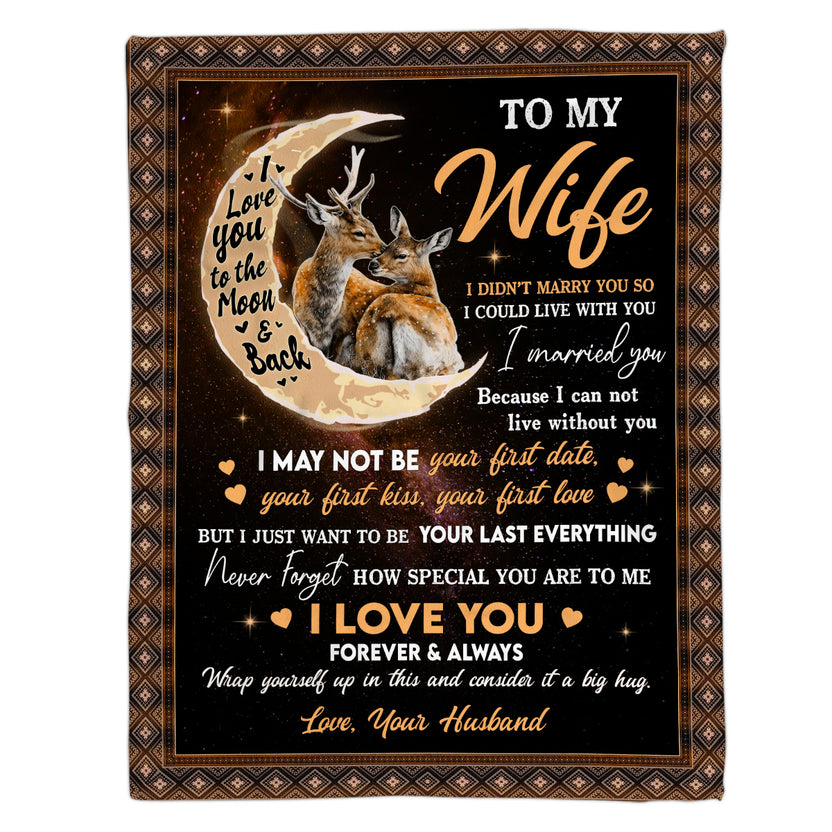 Wifey Gifts, I Didn't Marry You Deer Couple Moon, Personalized Blanket, Gifts For Wife Couple, Custom Fleece Sherpa Blanket