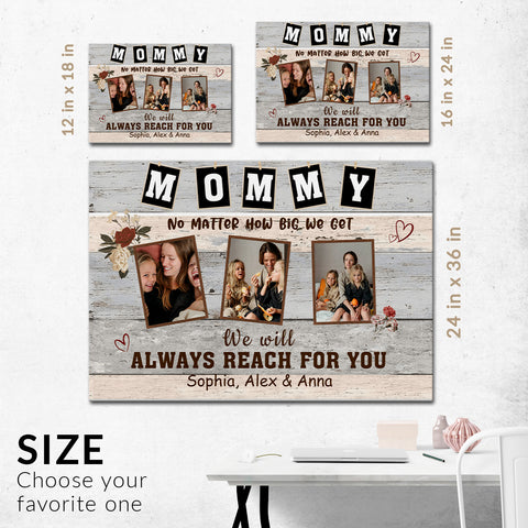 Gifts Ideas For Mom, No Matter How Big We Get We Will Reach, Personalized Canvas Wall Art, Gifts For Mom Mother From Kids Children, Poster Prints Home Decoration, Gifts For Birthday