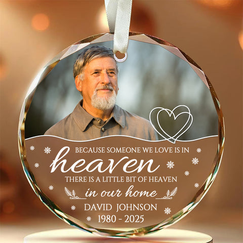 Sympathy Gifts, Memorial Ornament, Because Someone We Love Is In Heaven Circle Glass Ornament, Gifts For Loss Of Mom Dad