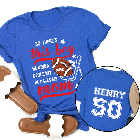 Personalized T-Shirt For Mom Dad From Son Boy Kids Football Gifts He Kinda Stole My Football Fan Football Family Football Games Day Custom Title And Number Short Sleeve Tops Tee Shirt