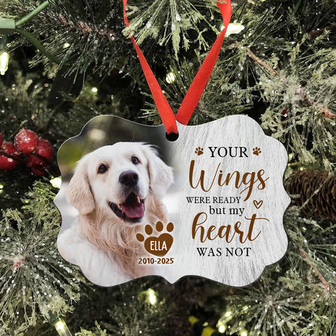 Pet Loss Gifts Your Wings Were Ready But My Heart Was Not Upload Memorial Pet Photo Medallion Aluminum Ornament Holiday Decor