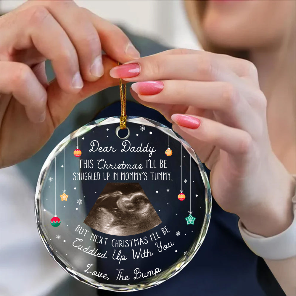 Daddy Glass Ornament, “This Christmas I’ll Be Snuggled Up In Mommy’s Tummy”, Baby Bump Ultrasound Gift, Pregnancy Reveal Keepsake For Dad