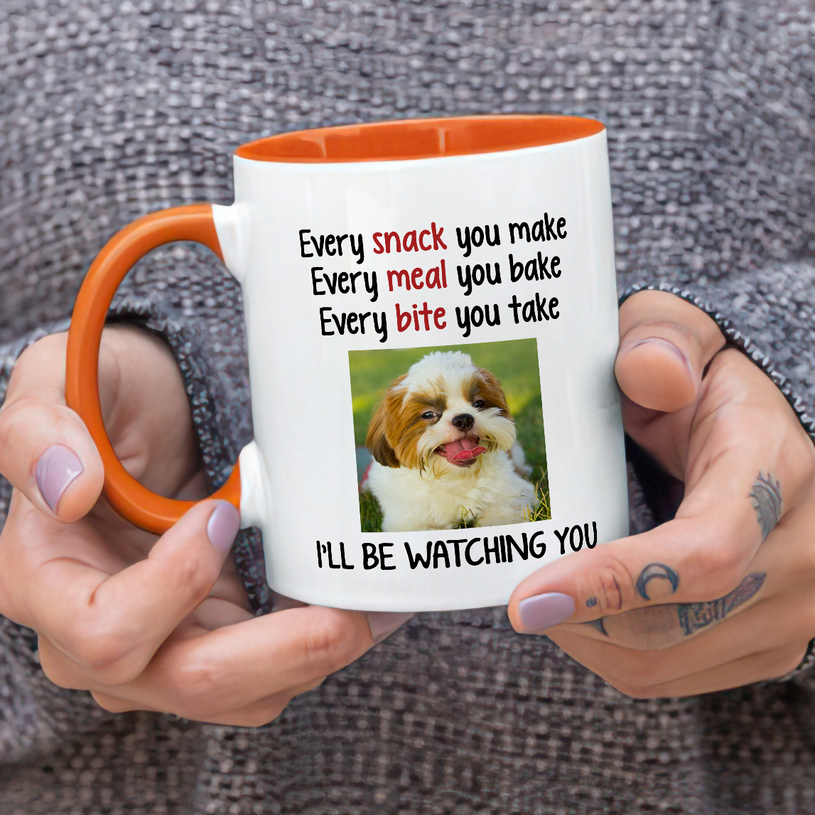 Personalized Every Snack You Make Every Meal You Bake Every Bite You Take I'Ll Be Watching You Mug Coffee Cup Customized Dog Photo Gifts For Women Men Pet Lovers Dog Owner 11oz Accent Mug