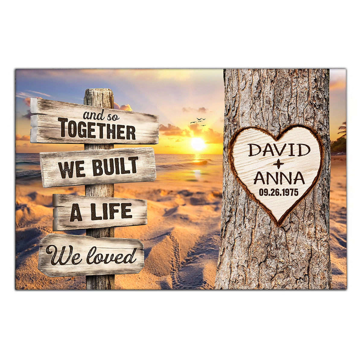And So Together We Built A Life We Loved Rustic Wood Sign With Tree Heart & Sunset Beach Canvas Poster Gifts For Couple