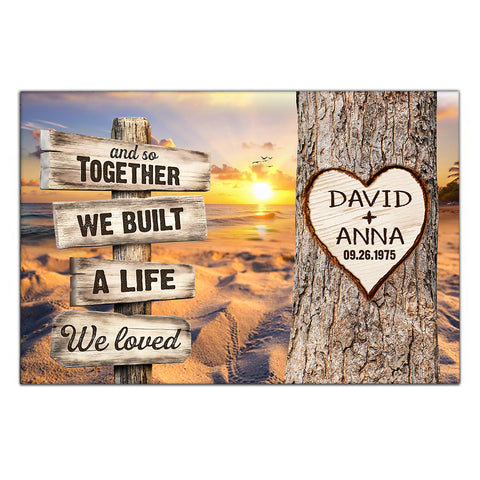 And So Together We Built A Life We Loved Rustic Wood Sign With Tree Heart & Sunset Beach Canvas Poster Gifts For Couple