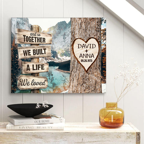 And So Together We Built A Life We Loved Rustic Wood Sign And Tree Heart Design, Personalized Canvas Wall Art, Gifts For Him Her Mr & Mrs, Poster Prints Wall Decor, Gifts For Couple