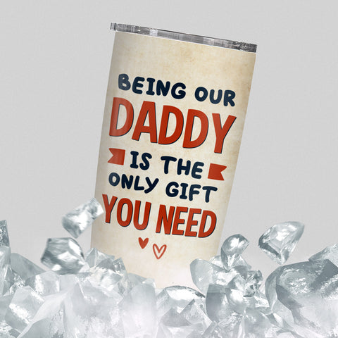 Being Our Daddy Is The Only Need Personalized Name Tumbler, Custom Kids Names Photo, Stainless Steel Coffee Travel Mug, Personalized Tumbler, Gifts For Dad Gag Gifts From Daughter Son