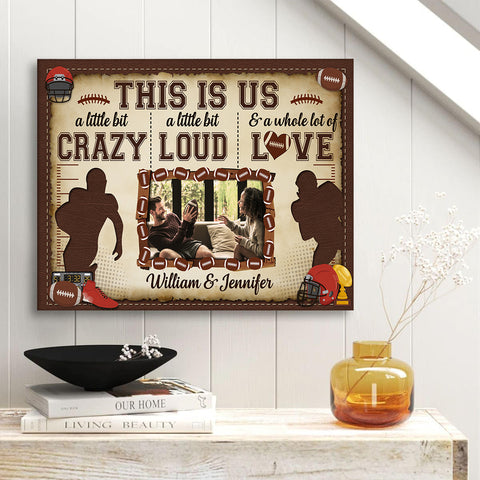 Personalized Name Football Canvas Artwork, A Little Bit Loud & A Whole Lot Of Love Phrase, Sports Couple Theme Decor, Personalized Canvas Wall Art, Gifts For Him Her Honey Poster