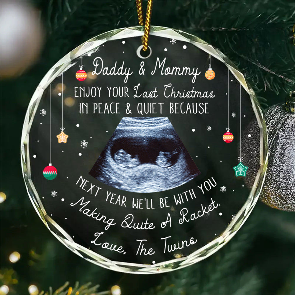 Twins Ultrasound Glass Ornament, Daddy & Mommy Last Quiet Christmas Quote, Custom Sonogram Christmas Gift, Expecting Parents Reveal Keepsake
