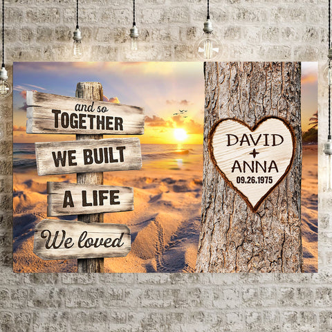 And So Together We Built A Life We Loved Rustic Wood Sign With Tree Heart & Sunset Beach Canvas Poster Gifts For Couple