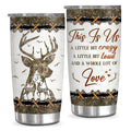 Tumbler For Him Her Little Crazy A Little Bit Loud And A Whole Lot Of Love Deer Hunting Camo With Image Hunting Gifts 20oz