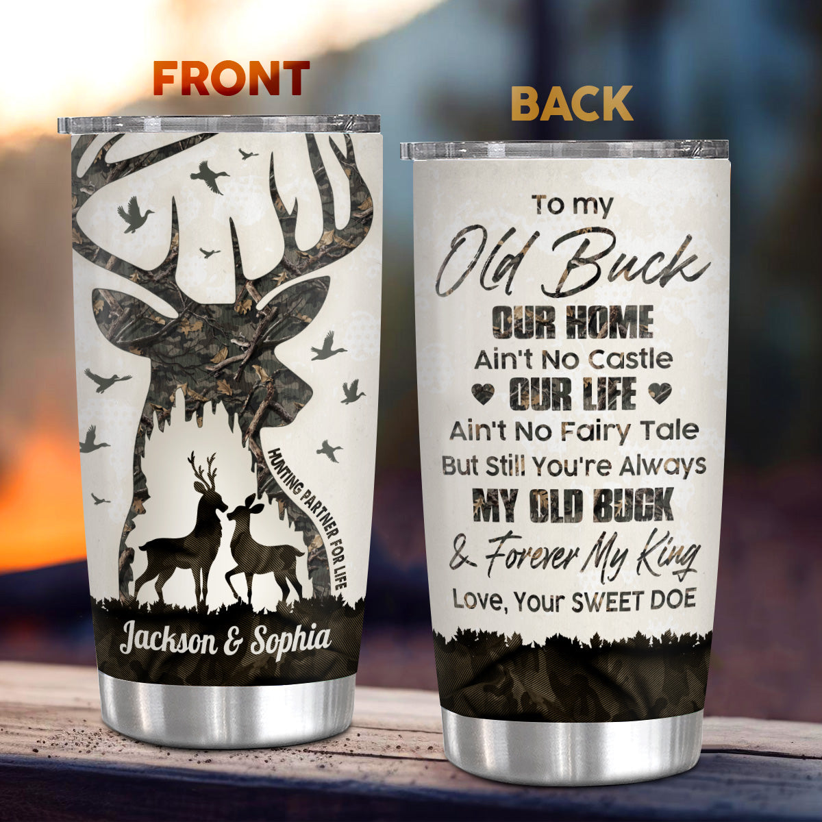 To My Old Buck I'd Find Sooner.And Love Longer You Are The Buckin Ever Your Sweet Doe ,Hunting Partner For Life, Personalized Tumbler, Gifts For Him Her Honey, Custom 20oz With Lid
