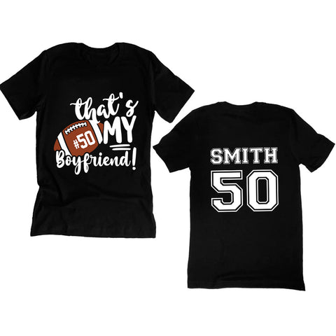 Personalized T-Shirt For Girlfriend Her Football Gifts That's My Boyfriend There For Football Girlfriend Football Family Games Day Cheer For Football Custom Title And Number Short  Tee